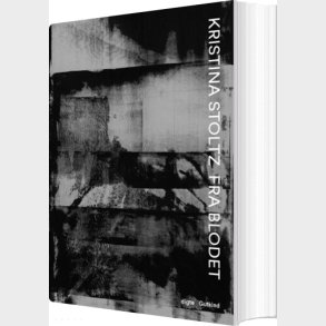 Fra Blodet - Kristina Stoltz - Bog