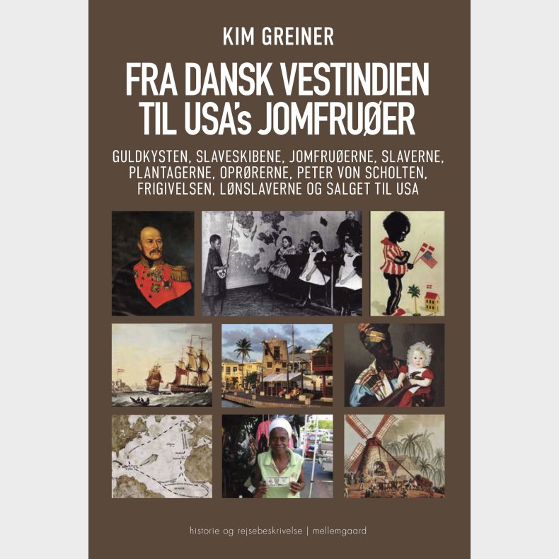 Fra Dansk Vestindien Til Usa's Jomfru�er - Kim Greiner - Bog