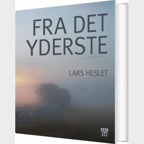 Fra Det Yderste - Lars Heslet - Bog