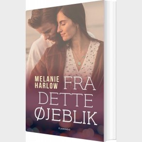 Fra Dette �jeblik - Melanie Harlow - Bog