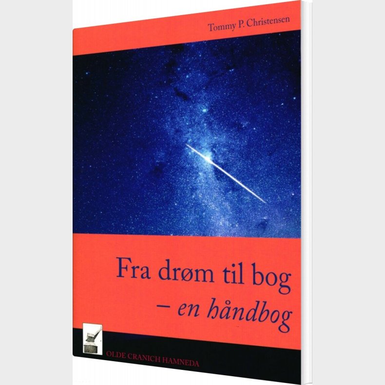 Fra Dr�m Til Bog - En H�ndbog - Tommy P. Christensen - Bog
