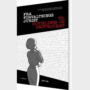 Fra Forvaltningsjurist Til Udviklings- Og Driftsjurist - Hanne Marie Motzfeldt - Bog