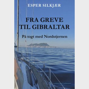 Fra Greve Til Gibraltar - Esper Silkjr - Bog