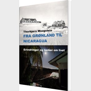 Fra Gr�nland Til Nicaragua - Thorbj�rn Waagstein - Bog