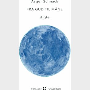 Fra Gud Til M�ne - Asger Schnack - Bog