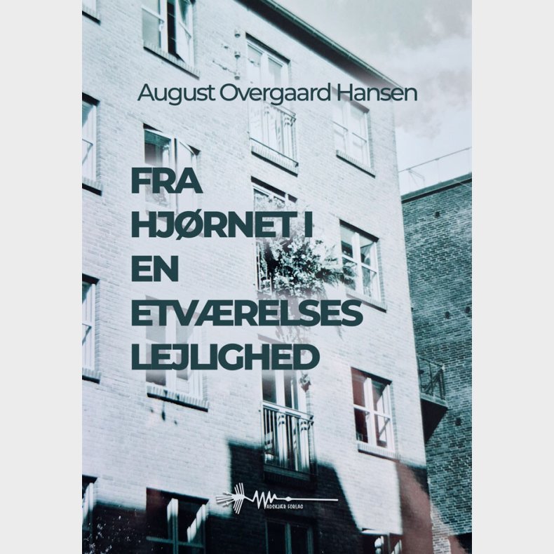 Fra Hjrnet I En Etvrelses Lejlighed - August Overgaard Hansen - Bog