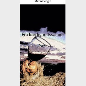 Fra K�rlighedssalmer - Metin Cengiz - Bog