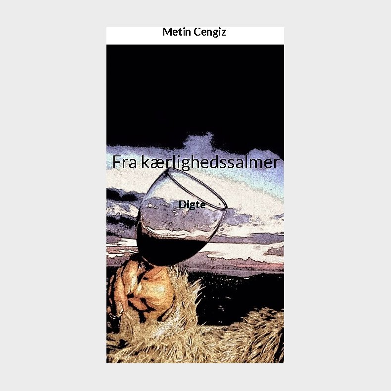 Fra K�rlighedssalmer - Metin Cengiz - Bog