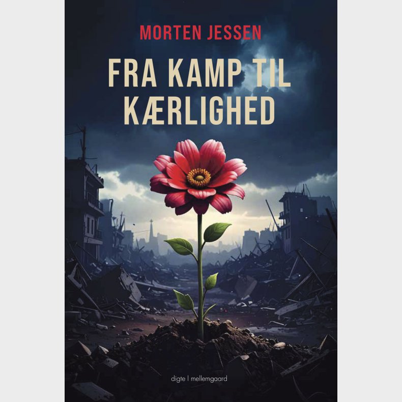 Fra Kamp Til K�rlighed - Morten Jessen - Bog