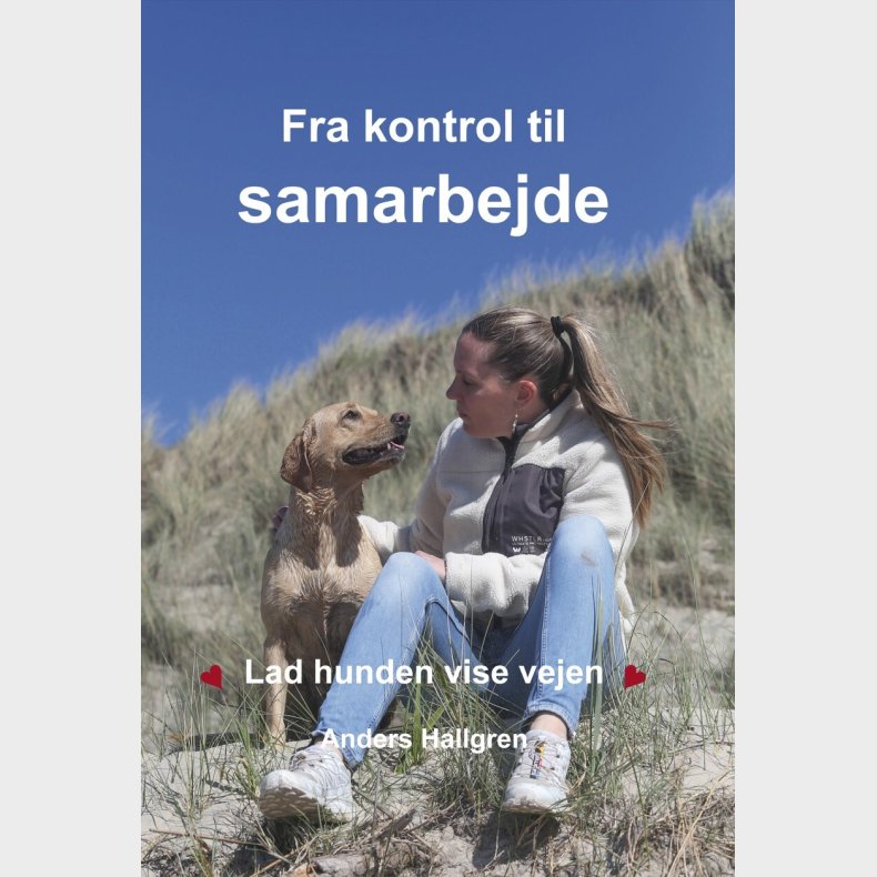 Fra Kontrol Til Samarbejde - Anders Hallgren - Bog
