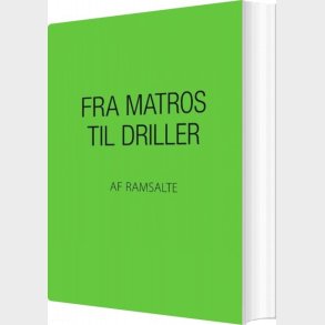 Fra Matros Til Driller - Ramsalte - Bog
