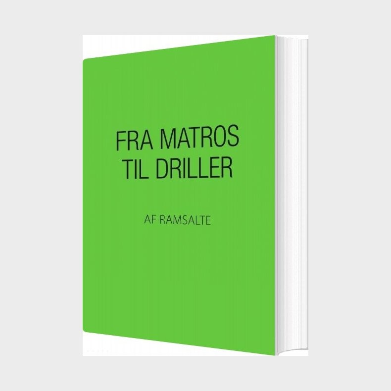 Fra Matros Til Driller - Ramsalte - Bog