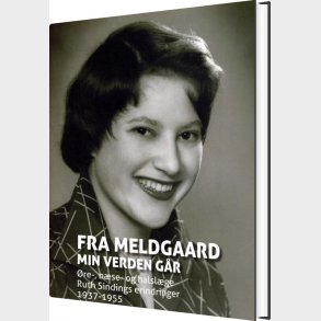 Fra Meldgaard Min Verden G�r - Ruth Sinding - Bog