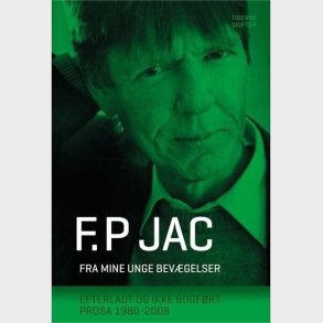 Fra Mine Unge Bev�gelser - F. P. Jac - Bog