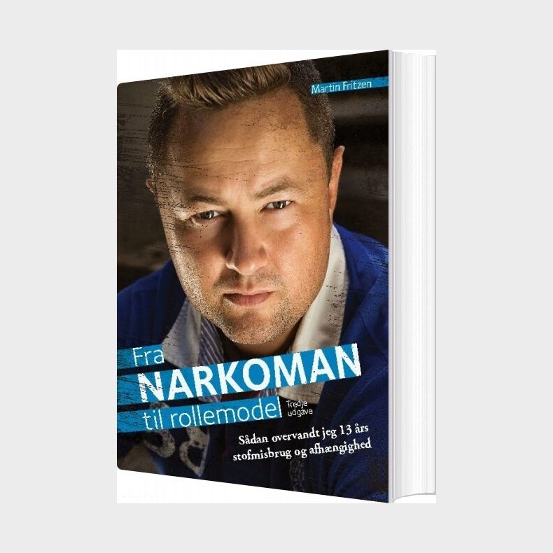 Fra Narkoman Til Rollemodel - Martin Fritzen - Bog