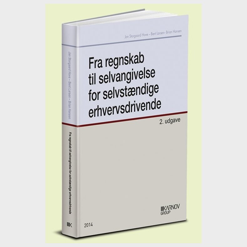 Fra Regnskab Til Selvangivelse For Selvst�ndige Erhvervsdrivende - Bent Larsen - Bog