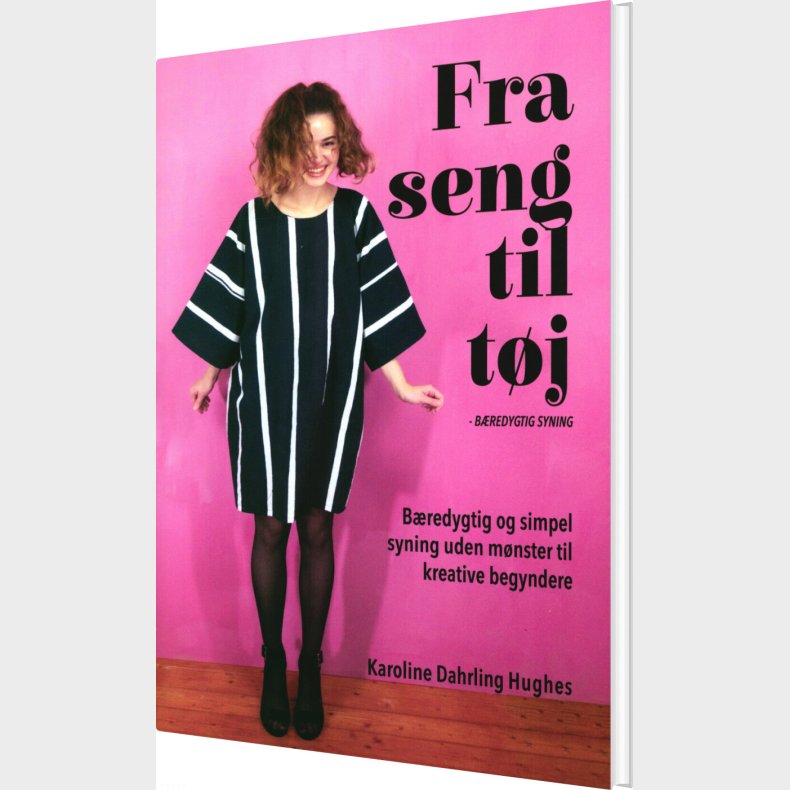 Fra Seng Til Tj - Karoline Dahrling Hughes - Bog