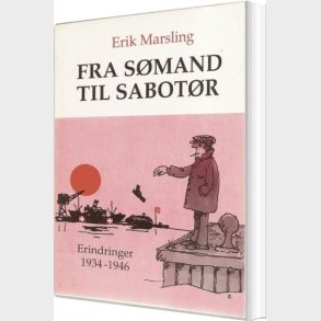 Fra S�mand Til Sabot�r - Erik Marsling - Bog