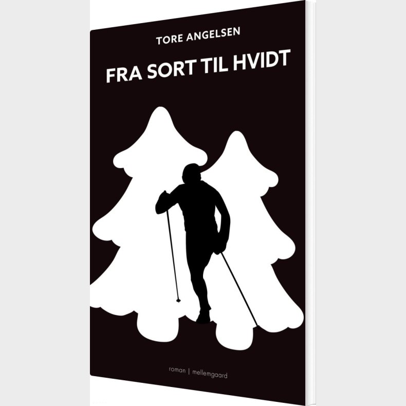 Fra Sort Til Hvidt - Tore Angelsen - Bog