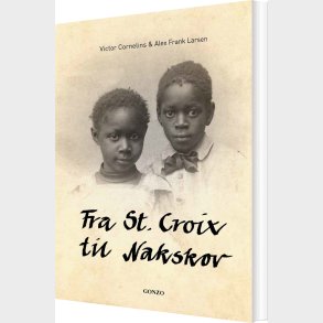 Fra St. Croix Til Nakskov - Alex Frank Larsen - Bog