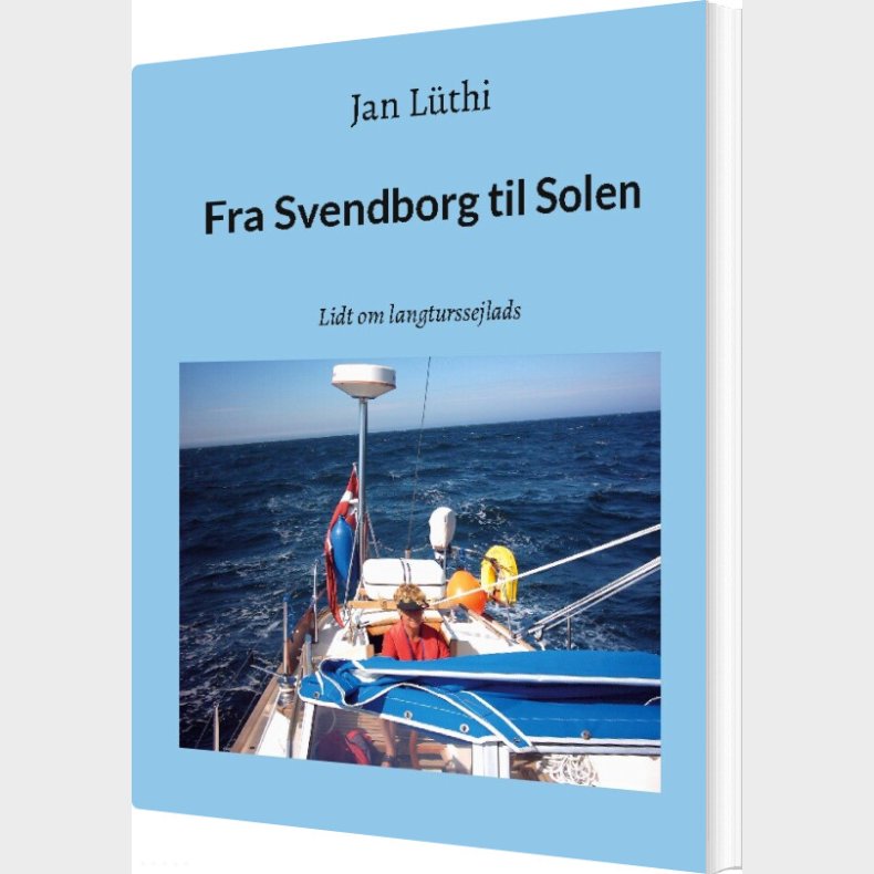 Fra Svendborg Til Solen - Jan L�thi - Bog