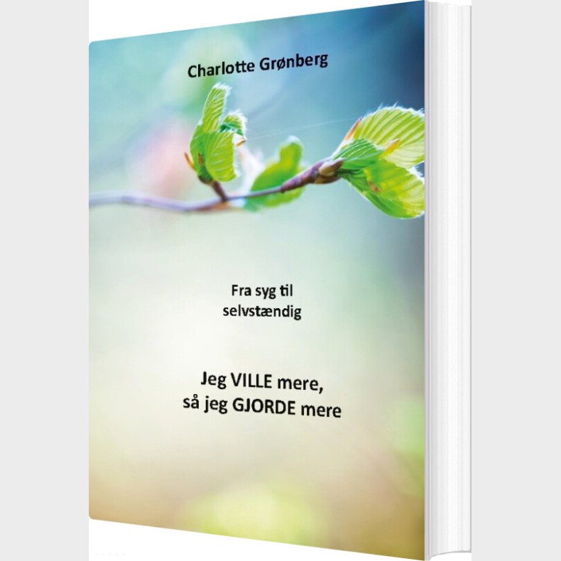 Fra Syg Til Selvst�ndig - Charlotte Gr�nberg - Bog