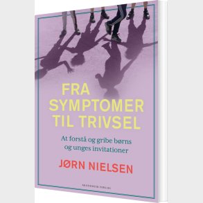 Fra Symptomer Til Trivsel - J�rn Nielsen - Bog