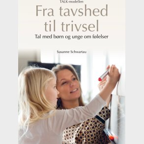 Fra Tavshed Til Trivsel - Susanne Schwartau - Bog