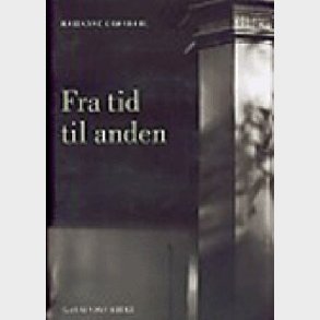 Fra Tid Til Anden - Marianne Gr�ndahl - Bog