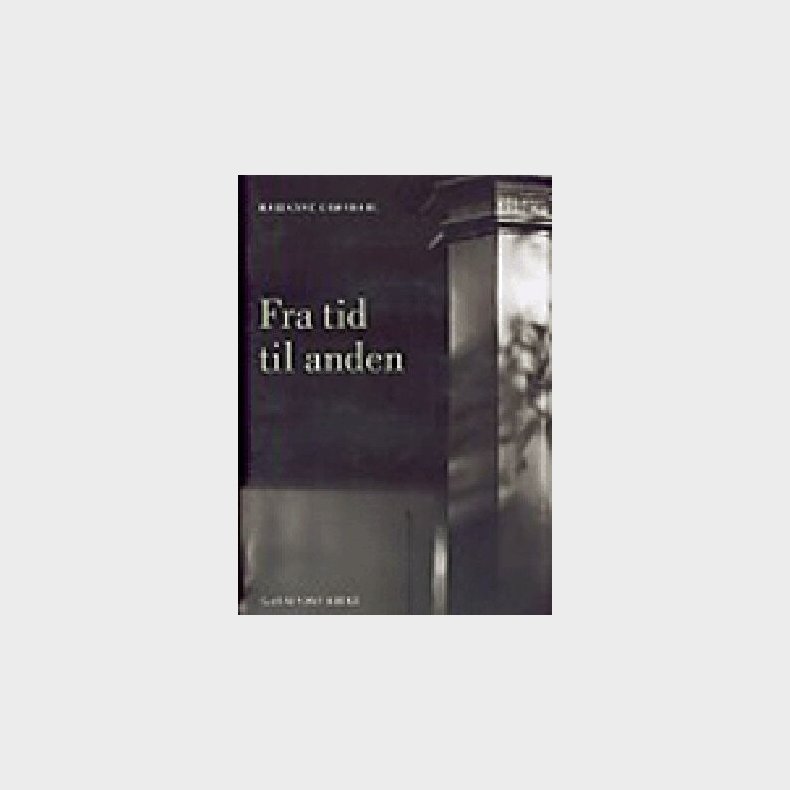 Fra Tid Til Anden - Marianne Gr�ndahl - Bog