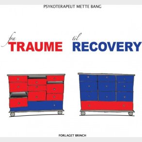 Fra Traume Til Recovery - Mette Bang - Bog