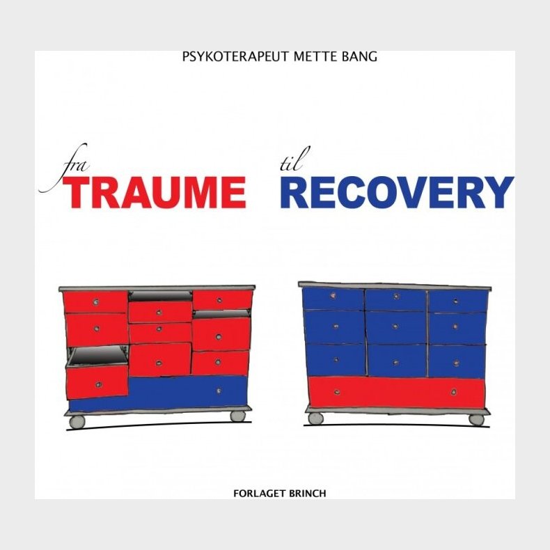 Fra Traume Til Recovery - Mette Bang - Bog
