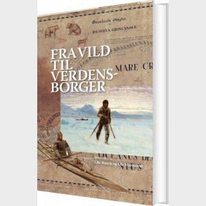 Fra Vild Til Verdensborger - Ole H�iris - Bog