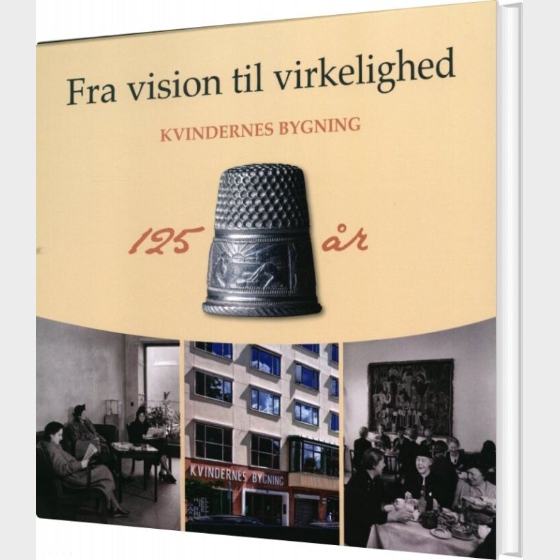 Fra Vision Til Virkelighed - Annemarie Balle - Bog