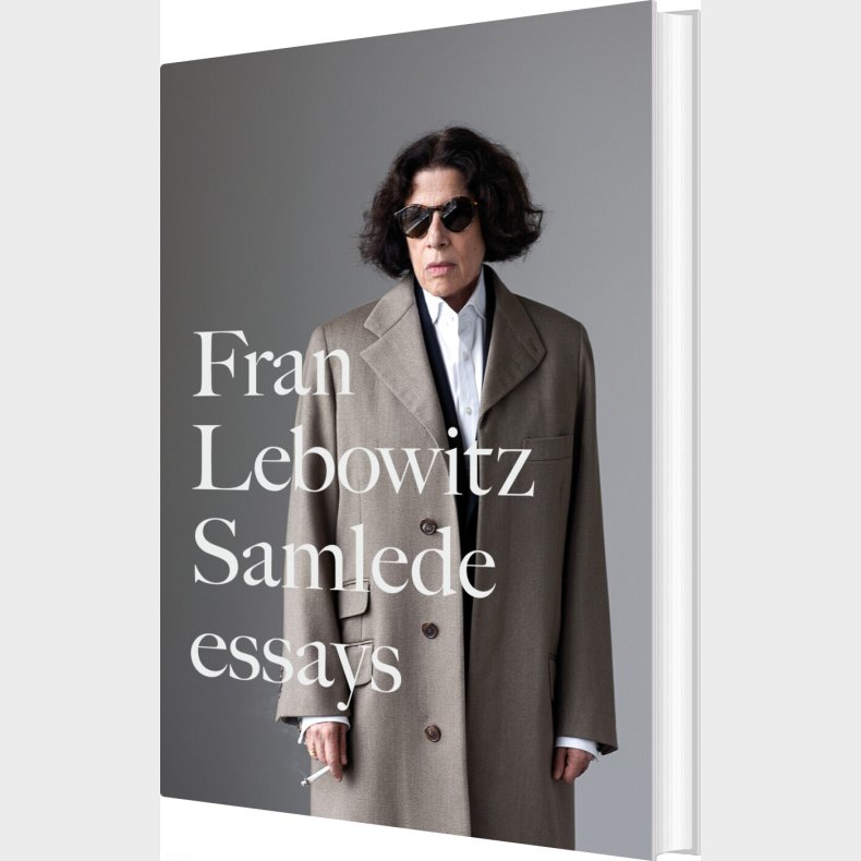 Fran Lebowitz Samlede Essays - Fran Lebowitz - Bog
