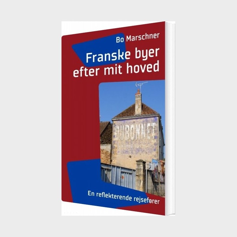 Franske Byer Efter Mit Hoved - Bo Marschner - Bog