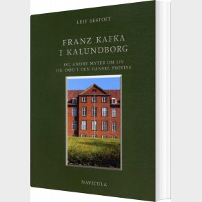 Franz Kafka I Kalundborg - Leif Sestoft - Bog