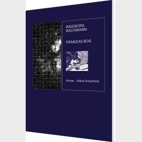 Franzas Bog - Ingeborg Bachmann - Bog