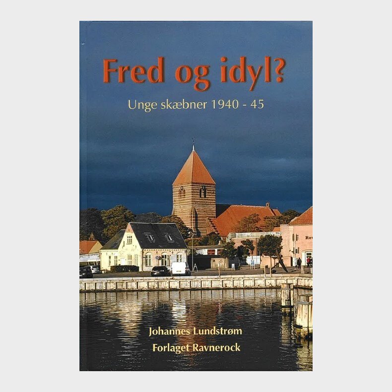 Fred Og Idyl - Johannes Lundstr�m - Bog