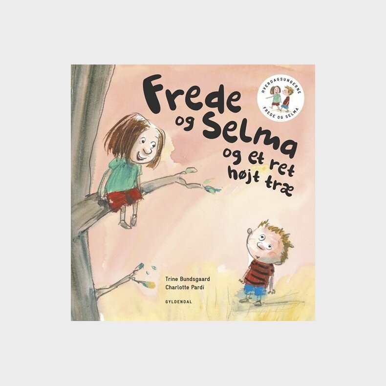 Frede Og Selma 1 Frede Og Selma Og Et Ret H�jt Tr� - Trine Bundsgaard - Bog