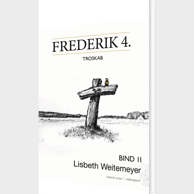 Frederik 4. - Lisbeth Weitemeyer - Bog