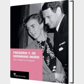 Frederik D. 9 Og Dronning Ingrid - Jens Gunni Busck - Bog