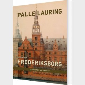 Frederiksborg - Palle Lauring - Bog