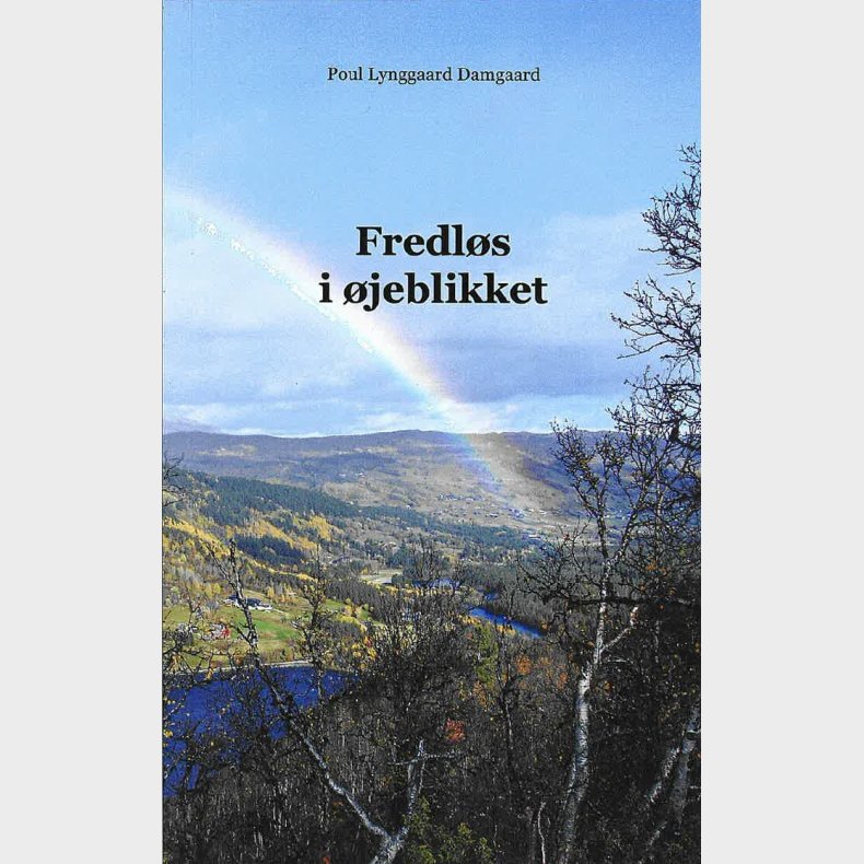 Fredl�s I �jeblikket - Poul Lynggaard Damgaard - Bog
