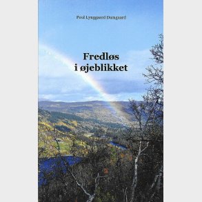 Fredl�s I �jeblikket - Poul Lynggaard Damgaard - Bog