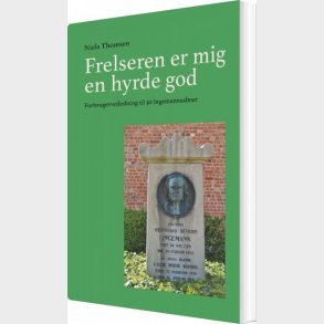 Frelseren Er Mig En Hyrde God - Niels Thomsen - Bog