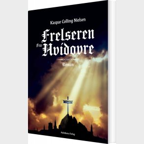 Frelseren Fra Hvidovre - Kaspar Colling Nielsen - Bog