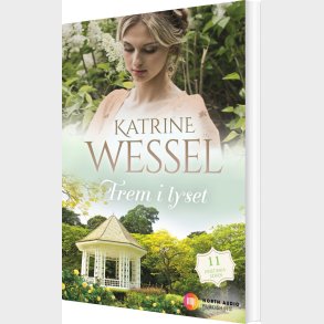 Frem I Lyset - Katrine Wessel - Bog