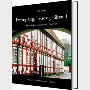 Fremgang, Krise Og Stilstand - Ole Degn - Bog