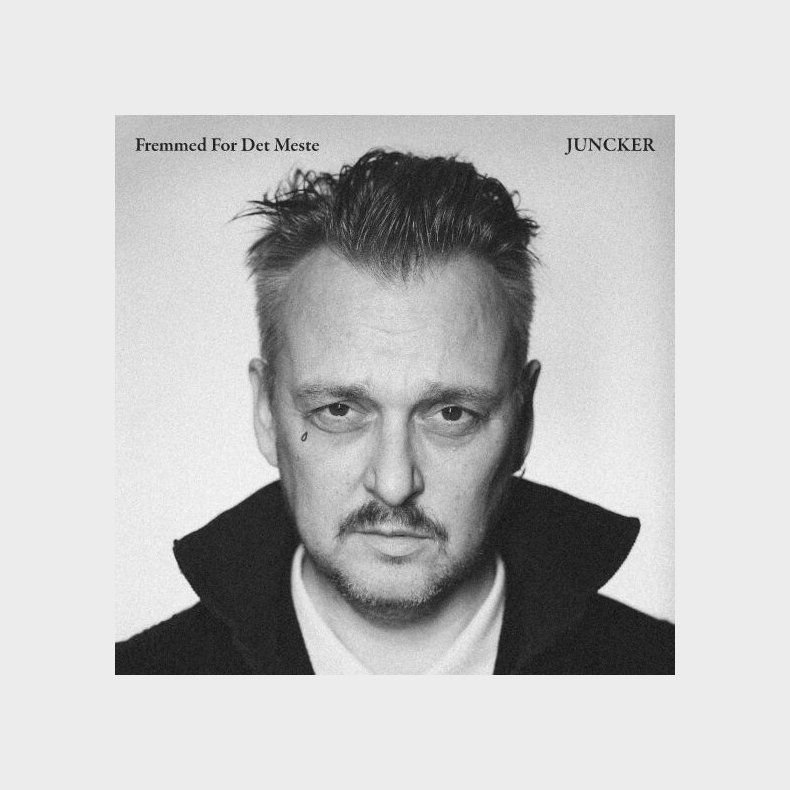 Juncker - Fremmed For Det Meste - CD